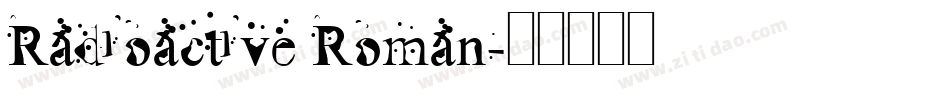 Radioactive Roman字体转换